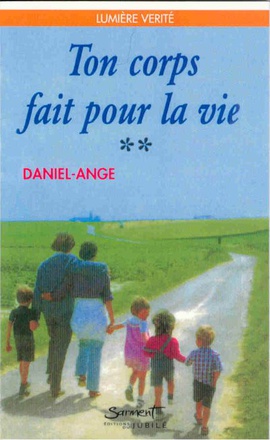 TON CORPS FAIT POUR LA VIE