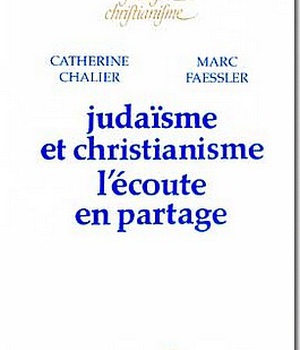 JUDAISME ET CHRISTIANISME - L'ECOUTE EN PARTAGE
