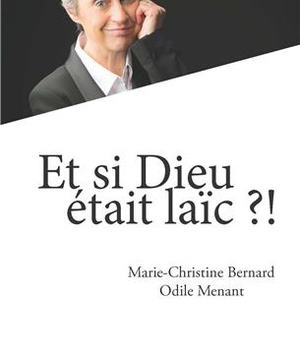 ET SI DIEU ETAIT LAIC ?! - EDITIONS CRER
