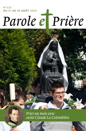 PAROLE ET PRIERE N 122 AOUT 2020 - SAINT CLAUDE LA COLOMBIERE