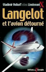 LANGELOT - T18 - LANGELOT ET L'AVION DETOURNE