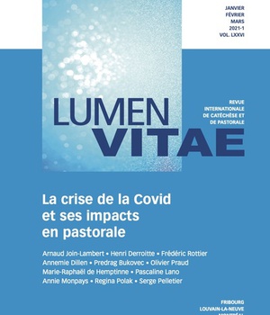LA CRISE DE LA COVID ET SES IMPACTS EN PASTORALE, REVUE LUMEN VITAE 2021-1 VOL 76