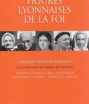 FIGURES LYONNAISES DE LA FOI