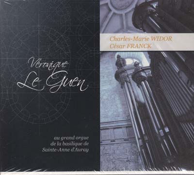 TROIS CHORALS - 4EME SYMPHONIE DE WIDOR - VERONIQUE LE GUEN - CD - ORGUE SAINTE ANNE AURAY