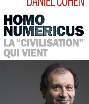 HOMO NUMERICUS - LA "CIVILISATION" QUI VIENT