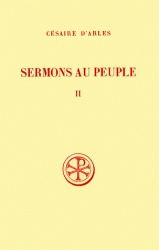 SC 243 SERMONS AU PEUPLE - TOME 2 (SERMONS 21-55)