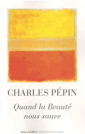 QUAND LA BEAUTE NOUS SAUVE