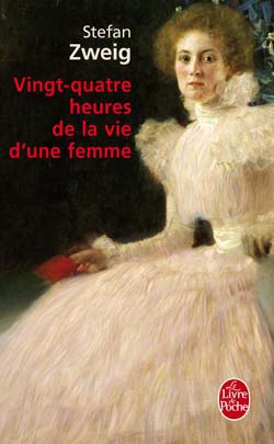 VINGT-QUATRE HEURES DE LA VIE D'UNE FEMME