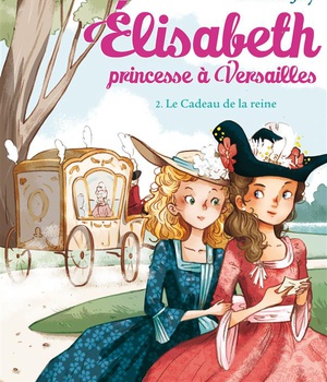 LE CADEAU DE LA REINE T2 ELISABETH