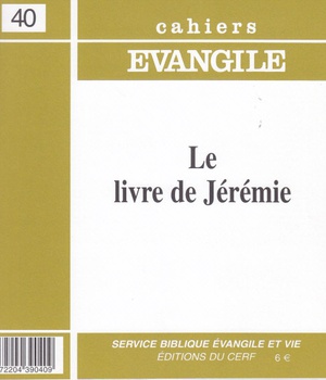 CAHIERS EVANGILE NUMERO 40 LE LIVRE DE JEREMIE