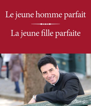LE JEUNE HOMME PARFAIT / LA JEUNE FILLE PARFAITE