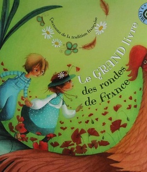 LE GRAND LIVRE DES RONDES DE FRANCE