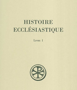 SC 477 HISTOIRE ECCLESIASTIQUE LIVRE 1