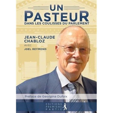 UN PASTEUR DANS LES COULISSES DU PARLEMENT