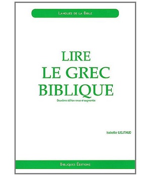 LIRE LE GREC BIBLIQUE 2 EME EDITION