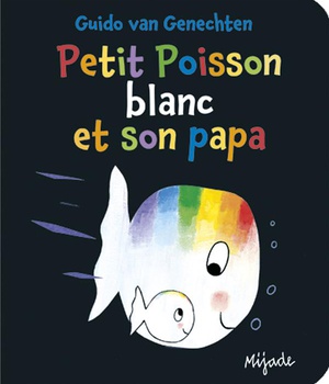 PETIT POISSON BLANC ET SON PAPA