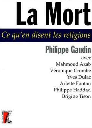 LA MORT - CE QU'EN DISENT LES RELIGIONS
