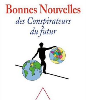 BONNES NOUVELLES DES CONSPIRATEURS DU FUTUR