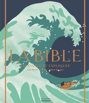 LA BIBLE RACONTEE ET EXPLIQUEE