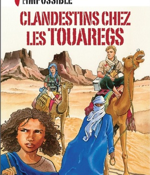 MEDECINS DE L'IMPOSSIBLE - T08 - CLANDESTINS CHEZ LES TOUAREGS
