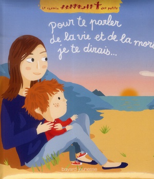 POUR TE PARLER DE LA VIE, DE LA MORT, JE TE DIRAIS...