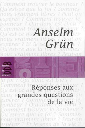 REPONSES AUX GRANDES QUESTIONS DE LA VIE