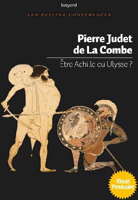 ETRE ACHILLE OU ULYSSE ?
