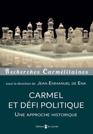 CARMEL ET DEFI POLITIQUE - UNE APPROCHE HISTORIQUE
