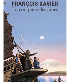 FRANCOIS XAVIER - LA CONQUETE DES AMES
