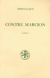 SC 368 CONTRE MARCION - TOME 2