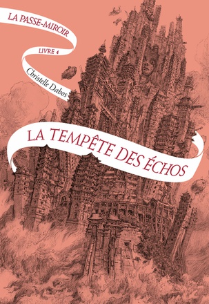 LA PASSE-MIROIR - VOL04 - LA TEMPETE DES ECHOS