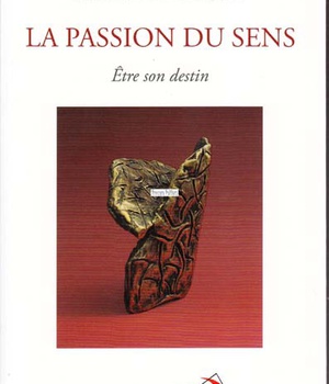 PASSION DU SENS (LA)