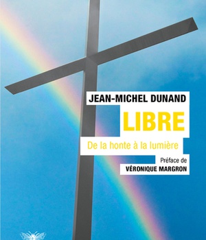 LIBRE, DE LA HONTE A LA LUMIERE