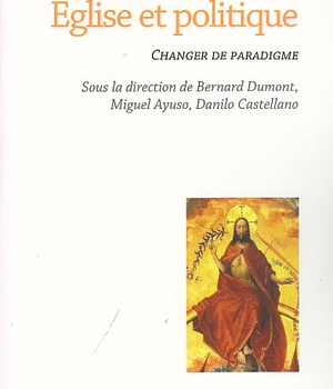 EGLISE ET POLITIQUE - CHANGER DE PARADIGME