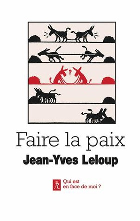 FAIRE LA PAIX