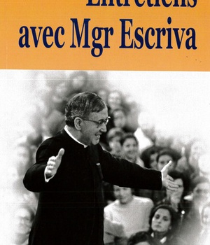 ENTRETIENS AVEC MGR ESCRIVA