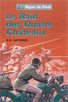 LE RAID DES QUATRE CHATEAUX - SIGNE DE PISTE