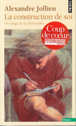 LA CONSTRUCTION DE SOI - UN USAGE DE LA PHILOSOPHIE