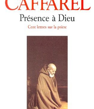 PRESENCE A DIEU CENT LETTRES SUR LA PRIERE