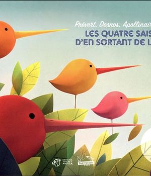 EN SORTANT DE L'ECOLE - T02 - LES QUATRE SAISONS D'EN SORTANT DE L'ECOLE - PREVERT, DESNOS, APOLLINA