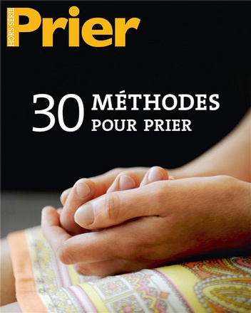 30 METHODES POUR PRIER HS PRIER