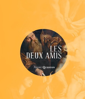 LES DEUX AMIS