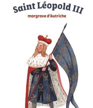 SAINT LEOPOLD III - MARGRAVE D'AUTRICHE