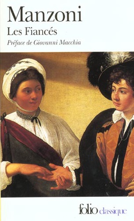 LES FIANCES - HISTOIRE MILANAISE DU XII SIECLE