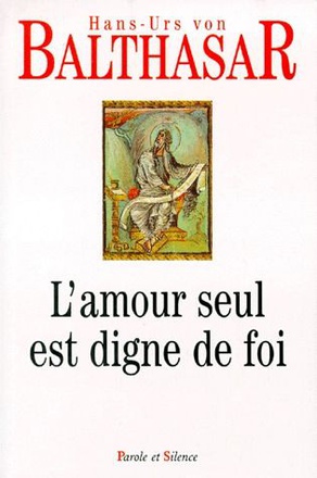 AMOUR SEUL EST DIGNE DE FOI