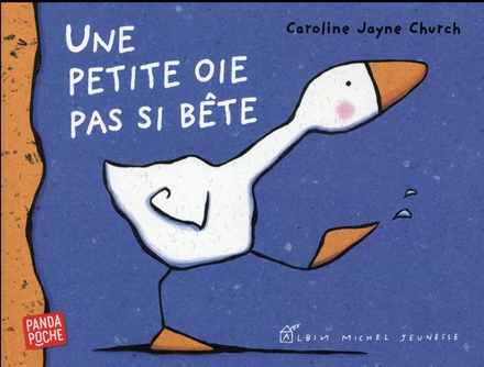 UNE PETITE OIE PAS SI BETE (PANDA POCHE)