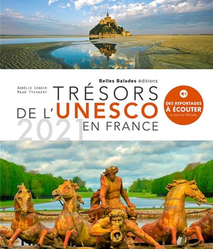 TRESORS DE L'UNESCO EN FRANCE - 2021