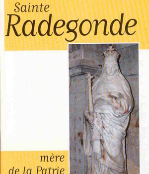 SAINTE RADEGONDE - MERE DE LA PATRIE