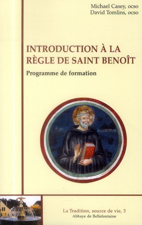INTRODUCTION A LA REGLE DE SAINT BENOIT