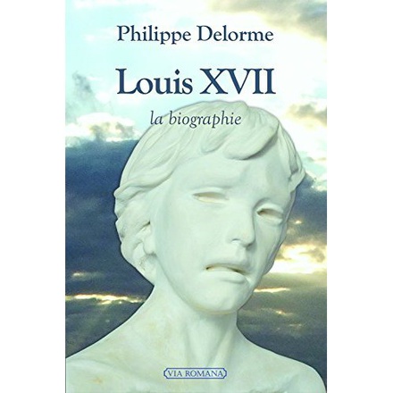 LOUIS XVII, LA BIOGRAPHIE